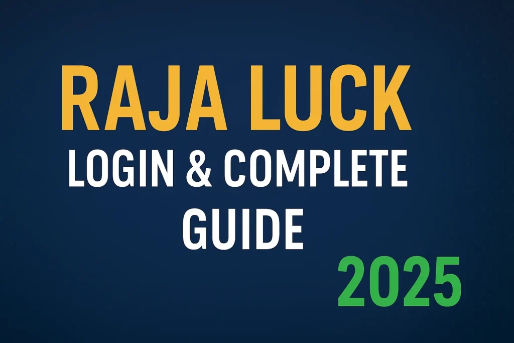 Raja Luck Login Guide 2025 Step by Step Login Process and Safe Gaming Tips