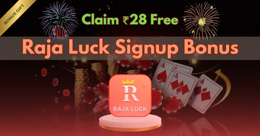 Visual showing Raja Luck Signup Bonus, user can get 28 free